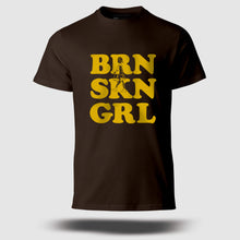 Load image into Gallery viewer, BRN SKN GRL
